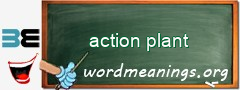 WordMeaning blackboard for action plant